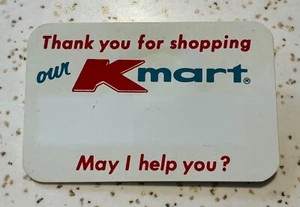 Kmart Employee Name Tag Badge Pin “Thank You For Shopping Our Kmart” Kresge - Picture 1 of 3