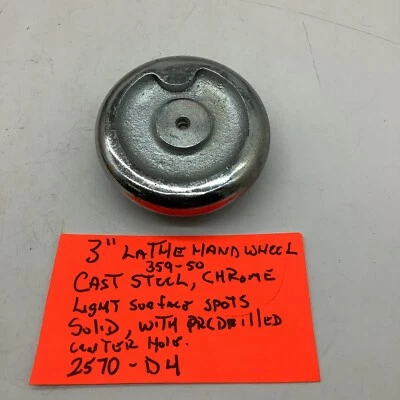 3” Lathe Hand Wheel, Chrome,  ( One In Lot) 2570-D4 - Image 1 of 4