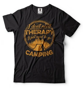 Camiseta Campamento No Necesito Terapia Perfecta Campamento Senderismo Camiseta - Imagen 1 de 8