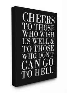 Cheers to Those Who Wish Us Well Canvas Wall Art, 16x20 Design by House of Lulu - Picture 1 of 3