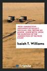 Prize Jurisdiction: Argument Of Isaiah T. Williams, Esq. Befor...