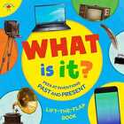 New Book What Is It? (Highchair U) - (Educational Board Books For Toddlers, Lift