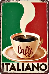 Vintage Metal Signs Italian Coffee Tin Sign Italiano Caffe Italy Flag Background - Picture 1 of 5