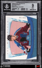 POP 1 Paul Stastny BGS 9: 2006-07 Hot Prospects Hot Materials Red Hot Gisto /100