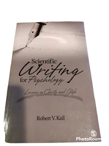 Scientific Writing for Psychology : Lessons in Clarity and Style, R.V. Kail - Picture 1 of 2