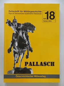 Pallasch Zeitschrift für Militärgeschichte Heft 18 Herbst 2004 Heereskunde - Bild 1 von 1