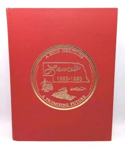Laurel Nebraska We Celebrate One Hundred Years 1883-1993 LOCAL HISTORY - Picture 1 of 15