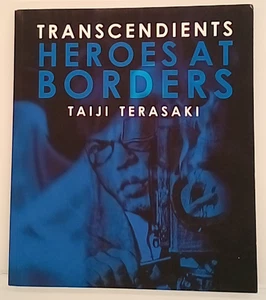 Transcendients: Heroes at Borders by Taiji Terasaki (2020, Terasaki ... - Imagen 1 de 3