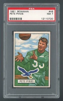 1951 Bowman #46 Pete Pihos PSA 7 NM **REMX#12110720** - Image 1 of 2