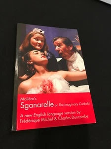 Moliere's Sganarelle (or the Imaginary Cuckold) : A New English Language... - Picture 1 of 3