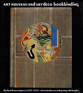 Art Nouveau and Art Deco bookbinding: French masterpieces 1880-1940 - Picture 1 of 1