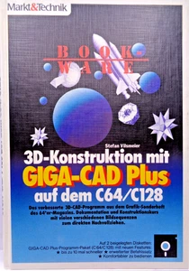 COMMODORE 64/128 -- 3D-KONSTRUKTIONEN MIT GIGA-CAD PLUS (M&T - BUCH+DISKS) #2DE - Picture 1 of 11