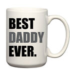 Best Daddy Ever Man Mug Father Day Gift Idea Present Mug Big Large Daddy