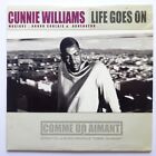 CUNNIE WILLIAMS : LIFE GOES ON (BO - COMME UN AIMANT) - [ CD SINGLE ]