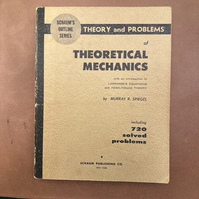 SCHAUM'S OUTLINE OF THEORY AND PROBLEMS OF THEORETICAL MECHANICS  Spiegel 1967  - Image 1 of 4