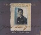 Your Loving Son: Letters of an Rcaf Navigator by KING, STEPHEN
