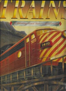TRAINS A STUNNING VISUAL HISTORY OF RAILROADS,BY JULIAN HOLLAND. 2000 EDITION - Picture 1 of 4