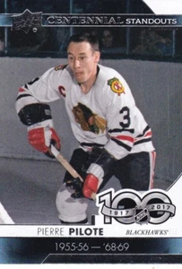 PIERRE PILOTE 2017-18 17-18 UPPER DECK 1 CENTENNIAL STANDOUTS #CS-58 CHICAGO - Picture 1 of 1