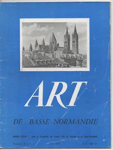 ART DE BASSE-NORMANDIE N° 6 1957 ABBAYES DE CAEN MARGUERITE LE BOEUF - Foto 1 di 1