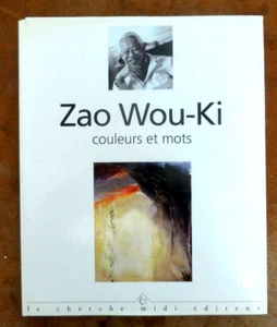 Zao Wou-Ki. Colores Y Mots. Libro De Art. El Cherche-Midi Editeur. París, 1998 - Imagen 1 de 8