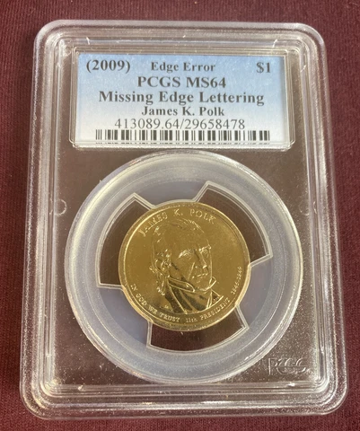 2009 James K Polk Presidential Dollar Error Missing Edge Lettering MS64 PCGS Cover