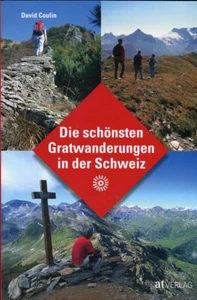 David Coulin: Die schönsten Gratwanderungen in der Schweiz - Imagen 1 de 1