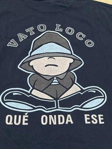 Camiseta De Colección Chicana Vato Loco Que Onda Ese Negra Doble Cara Gráfica XL - Imagen 1 de 6
