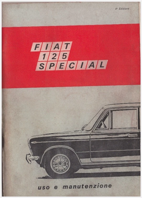 FIAT 125 special  - USO E MANUTENZIONE! - Immagine 1 di 1