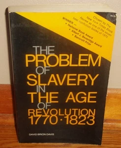 THE PROBLEM OF SLAVERY IN THE AGE OF REVOLUTION, 1770-1823-David Davis-Excellent - Picture 1 of 5