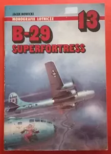 Aircraft Monograph Monografie Lotnicze 13, Boeing B-29 SUPERFORTRESS AJ Press - Picture 1 of 9