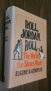 Rolle, Jordan, Rolle: The World the Slaves Made by Eugene D. Genovese (1974, HCDJ - Bild 1 von 12