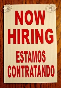 NOW HIRING  ESTAMOS CONTRATANDO Coroplast SIGN with Suction Cups 8x12 Spanish re - Picture 1 of 1