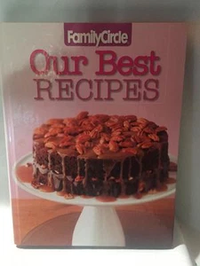 Family Circle Our Best Recipes New hardcover Cookbook Over 300 Delicious Recipes - Imagen 1 de 1