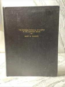 The Economic Potential of Copper in the Canadian Arctic VTG 1973 Wasfy Iskander - Picture 1 of 6