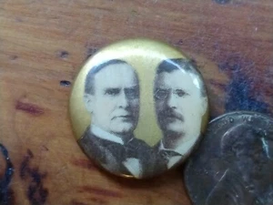 McKinley Roosevelt Pinback Pin Button 7/8" gold Teddy William president  - Picture 1 of 3