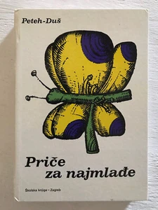 Price za najmlade - Peteh - Dus - Zkolska Kniga - Zagreb - 1984 - Bild 1 von 12