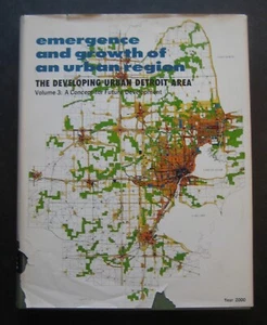 Emergence and Growth Of An Urban Region: The Developing Urban Detroit Area Vol 3 - Picture 1 of 12