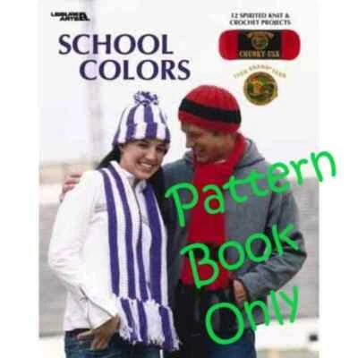 New Leisure Arts School Colors Basic Crochet Knitting Scarf Hat Pattern Book - Image 1 of 2