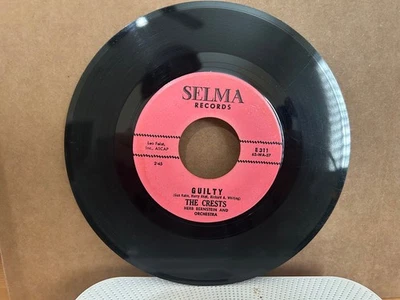 DOOWOP / THE CRESTS / GUILTY / NUMBER ONE WITH ME / 1962 SELMA / PLAYS NM-/EX+ - Image 1 of 2