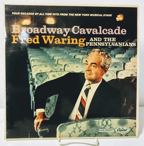 Fred Waring and The Pennsylvanians Broadway Cavalcade, Capitol LCT 6174 UK LP - Foto 1 di 8
