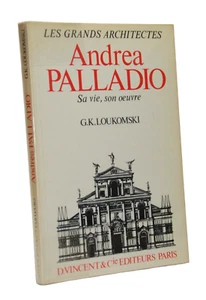 Andrea Palladio, Vie & Oeuvre par G. Loukomski – 1980 [Architecture] - Picture 1 of 4