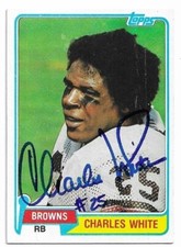 CHARLES WHITE Autographed Signed 1981 Topps ROOKIE card #69 Cleveland Browns COA