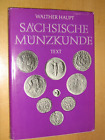 Sächsische Münzkunde - Text , Walther Haupt , Ausg.1974