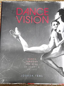 Dance Vision: Dance Through the Eyes of Today’s Artists $40 NEW #11 - Picture 1 of 3