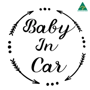 Baby in Car Warning Vinyl Decal Sticker 12 cm x 12 cm - Picture 1 of 16
