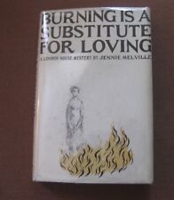 BURNING IS A SUBSTITUDE FOR LOVING by Melville -1st HCDJ 1964 - Edward Gorey