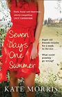 Seven Days One Summer-Kate Morris-Paperback-1907595279-Good