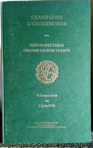GRAND LIVRE D'ARCHITECTURE DE LA TRES RESPECTABLE GRANDE LOGE DE FRNCE. - Picture 1 of 7