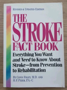 THE STROKE FACT BOOK by Conn Foley, M.D. & H.F. Pizer - 1990 - Paperback - Imagen 1 de 4