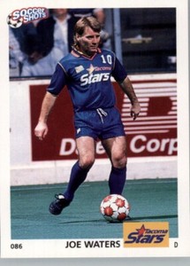 1991 Soccer Shots MSL MISL NASL NPSL - Tacoma Stars -  #086 Joe Waters